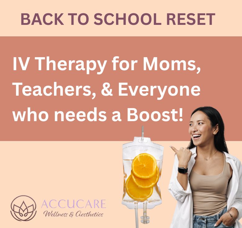 Back to School Reset: IV Therapy for Moms, Teachers & Everyone Who Needs a Boost
