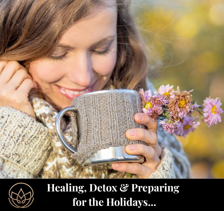 Healing, Detox & Preparing Your Body for What’s Next